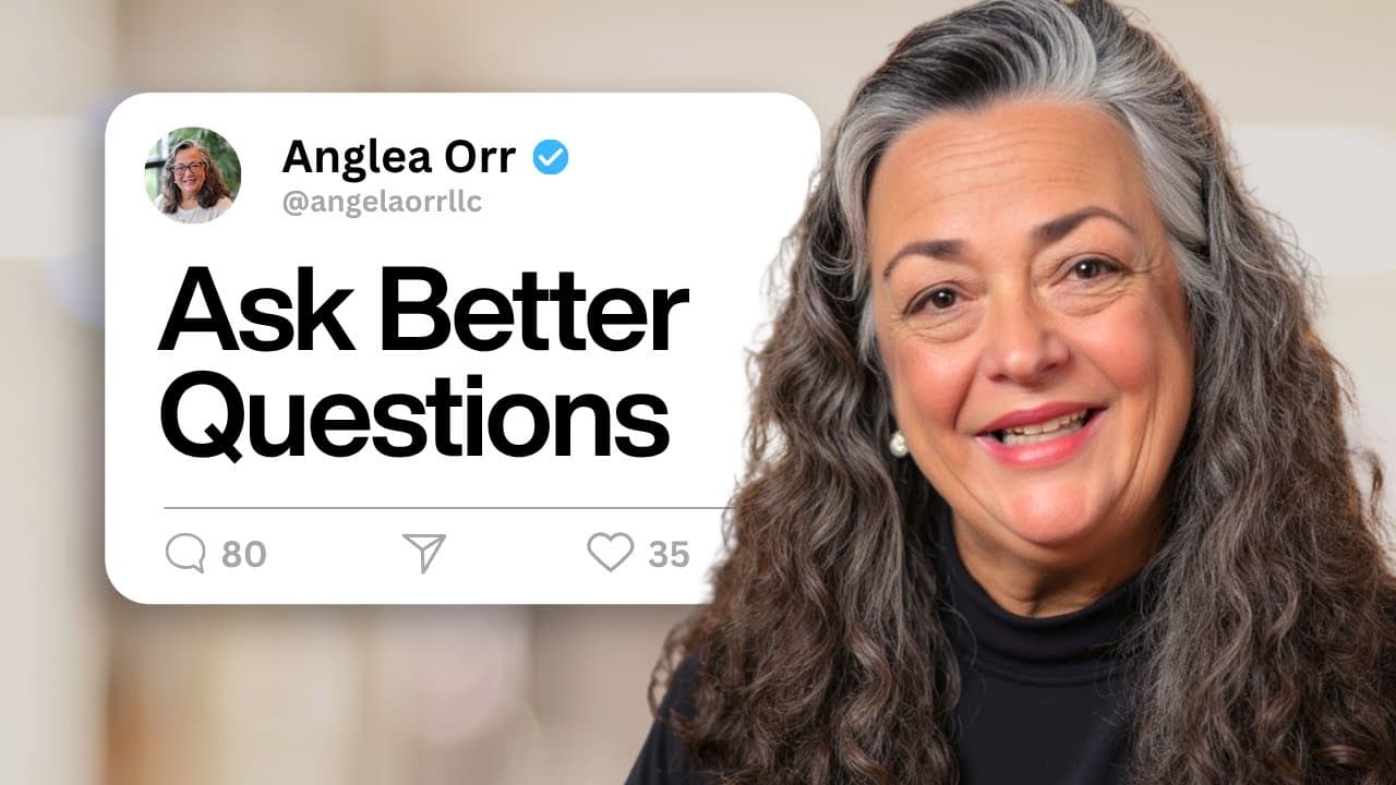 The Power of Asking Better Questions | Angela ORR